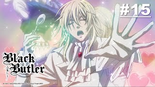 Black Butler - Episode 15 (S1E15) [English Sub]