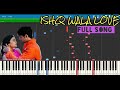 Ishq Wala Love Piano Tutorial ( Sheet/MIDI) | Student Of The Year | Bollywood | Rishabh D A