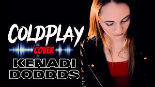 Coldplay: Fix You - Kenadi Dodds