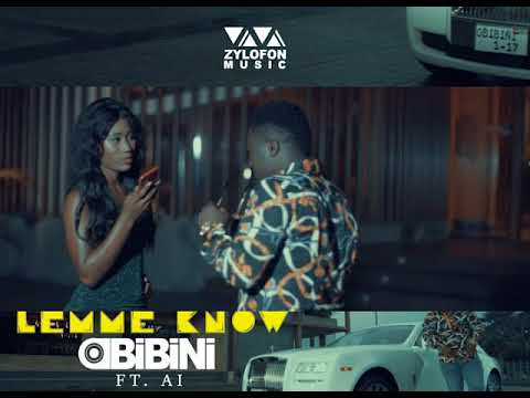 OBIBINI FT. AI -  LEMME KNOW (TEASER)