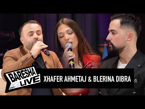 BARESHA LIVE : XHAFER AHMETAJ & BLERINA DIBRA - Historia për babin dhe si bënin muzikë pa para.