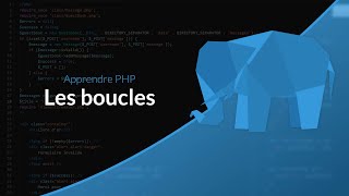 Apprendre le PHP : Chapitre 8, Les boucles