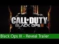 Official Call of Duty®: Black Ops III Reveal Trailer