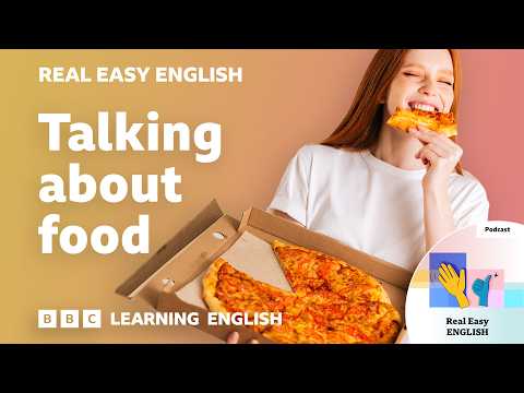 Talking about food 🍔🥒🍫 Real Easy English