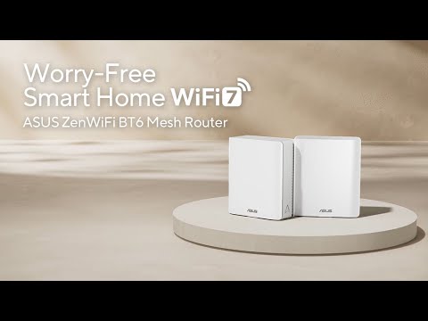 Worry-Free Smart Home Mesh | ASUS ZenWiFi BT6