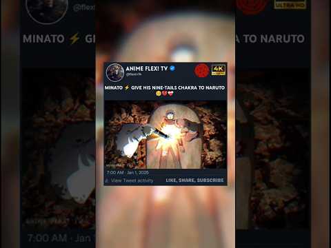 MINATO ⚡ GIVE HIS NINE-TAILS CHAKRA TO NARUTO 🥺💔