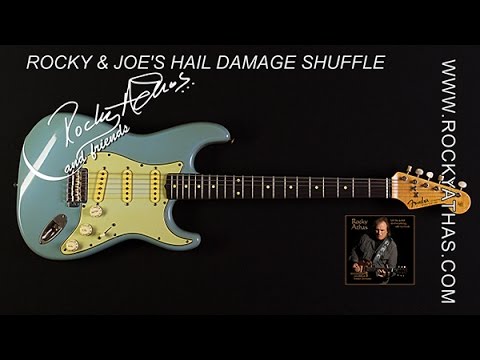 ROCKY ATHAS with Smokin' Joe Kubek - Hail Damage Shuffle