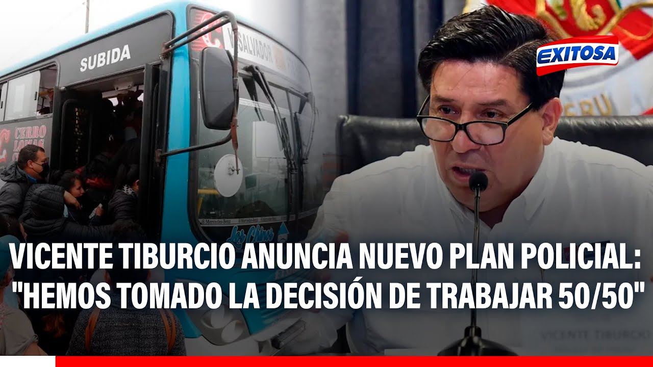 🔴🔵 Vicente Tiburcio anuncia nuevo plan policial: "Hemos tomado la decisión de trabajar 50/50"