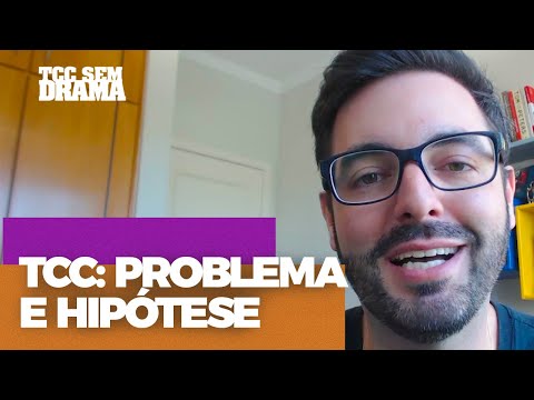 TCC: Problema e Hipótese