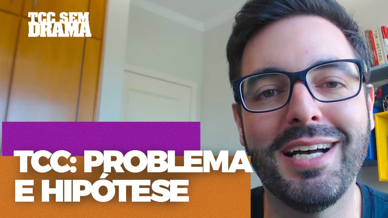 TCC: Problema e Hipótese