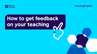 How to get feedback on your teaching - four helpful strategies
