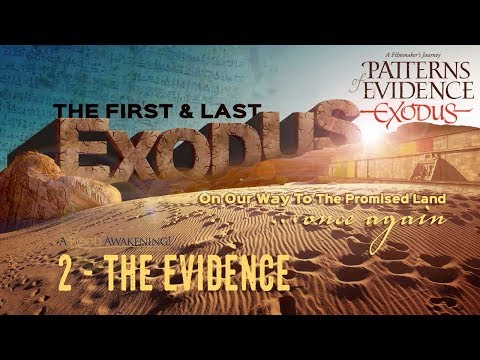 Patterns of Evidence EXODUS with Tim Mahoney and David Rohl - Part 2 - The Evidence