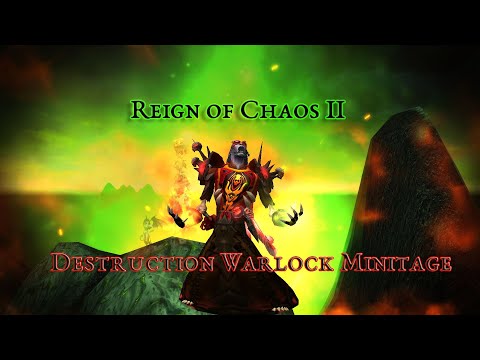 Reign of Chaos 2! Destruction Warlock Minitage! 9.2 Destro PvP