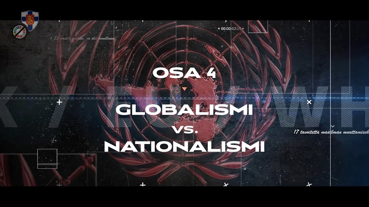 Osa 4. Agenda2030:n todellinen luonne: Globalismi vs. nationalismi.