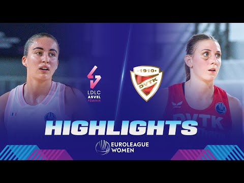 LDLC ASVEL Feminin v DVTK HUN-Therm | Gameday 1 | Highlights | EuroLeague Women 2023-24