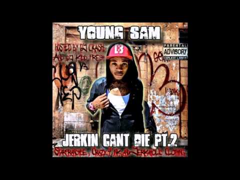 Young Sam ft. KushGang - Get Ratchet (Jerkin cant Die pt.2)