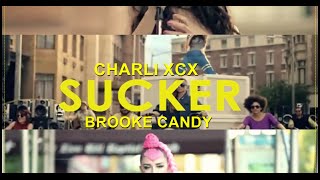 Charli XCX - Sucker (feat. Brooke Candy) [Explicit]