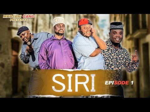 SIRI NZITO | 1| MKOJANI_SAMOFI_TIN_BABA HAJI