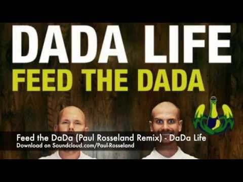 DADA LIFE - Feed the DADA (Paul Rosseland Remix) [EDM, Big Room]