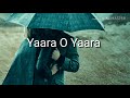 YaRa Ho YaRa Whatsapp Status Song