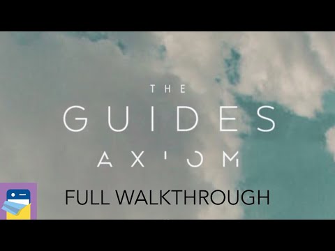 The Guides Axiom: FULL Walkthrough Guide & iOS Gameplay (by Kevin Bradford & Luke Lisi) - YouTube