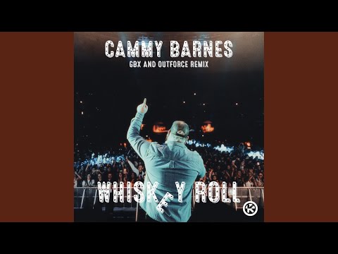 Whiskey Roll (GBX & Outforce Remix)