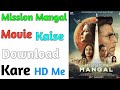 Mission Mangal Movie Full HD Me Kaise Download Kare