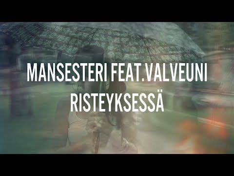 Mansesteri feat. Valveuni - Risteyksessä (Official video)