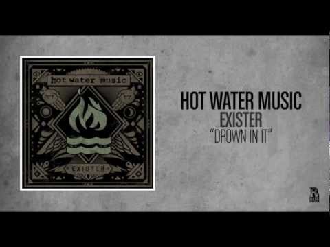 Hot Water Music - Drown In It