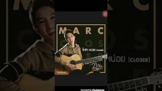 ใกล้ๆหน่อย(CLOSE) Marc Kamikaze - คาราโอเกะ