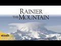 Rainier The Mountain | Documentary | Full Movie