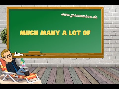 GRAMMARBOX: many, much, a lot of 😀