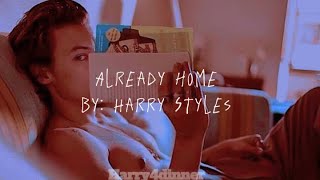 Already Home By: Harry Styles | lyrics (unreleased)