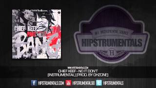 Chief Keef - No It Don&#39;t [Instrumental] (Prod. By OhZone) + DOWNLOAD LINK