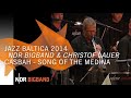 Sidney Bechet: "Casbah - Song of the Medina" with Christof Lauer  (Jazz Baltica 2014) | NDR Bigband