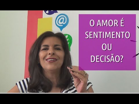 Is Love a Feeling or a Decision?