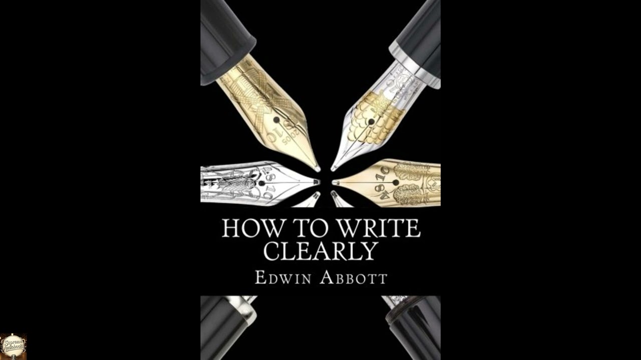How to Write Clearly: Rules and Exercises on English Composition