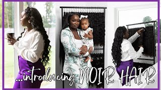WHERE I'VE BEEN | INTRODUCING NOIR HAIR EXTENSIONS...