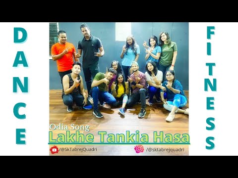 Dance Fitness | Lakhe Tankia Hasa | Odia Song | Sk Tabrej Choreography