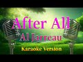 After All Al Jarreau Karaoke Lyrics