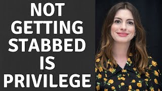 SJW Anne Hathaway&#39;s Absurd Comments About White Folks