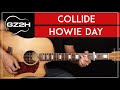 Collide Guitar Tutorial Howie Day Guitar Lesson Easy Chords Strumming