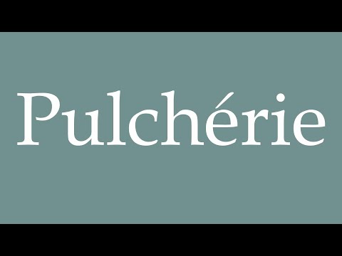 How to Pronounce ''Pulchérie'' (Pulcheria) Correctly in French