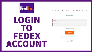 How to Login Fedex Account | Fedex Login with User ID and Password