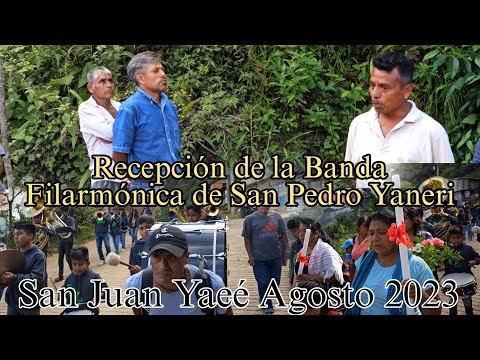 Recepción de la Banda Filarmónica de San Pedro Yaneri, San Juan Yaeé, 13 de Agosto 2023.