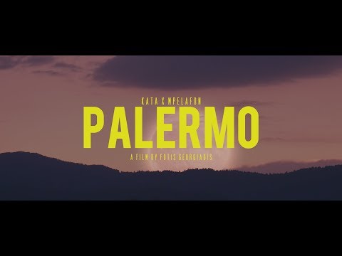 Κάτα X Mpelafon  - Palermo (Official Video Clip)