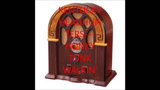 KENTUCKY HEADHUNTERS   HONKY TONK WALKIN&#39;