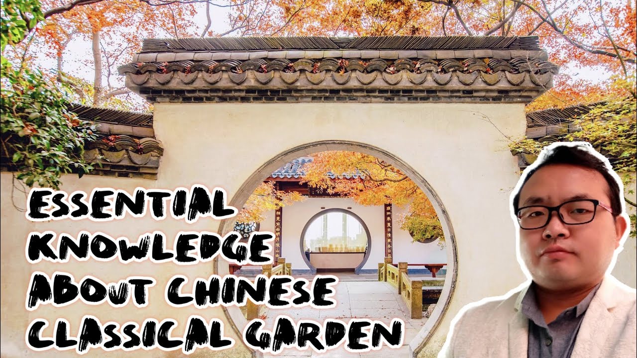 Essential knowledge about Chinese classical garden.