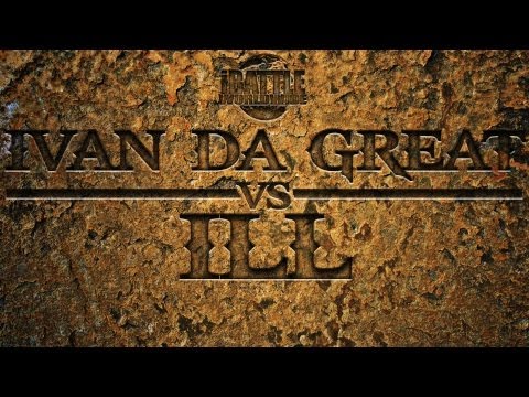 Ivan Da Great vs ILL