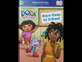 Kids Books Read Aloud Dora The Explorer Dora Goes To School By Leslie Valdes